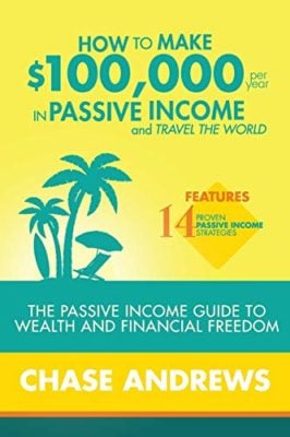 How to Make $100,000 per Year in Passive Income